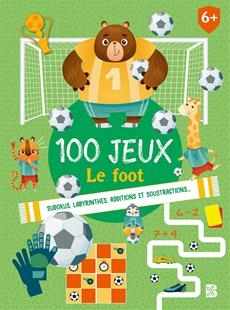 100 jeux - 6+ Le foot | Brueurs, Debby