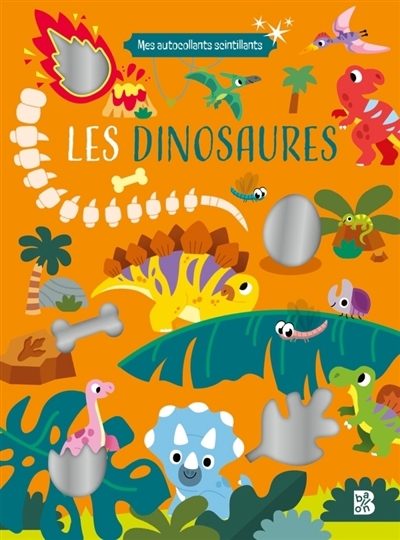 Mes autocollants scintillants : Les dinosaures | 