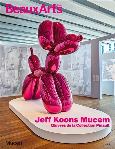 Jeff Koons Mucem : oeuvres de la collection Pinault | 