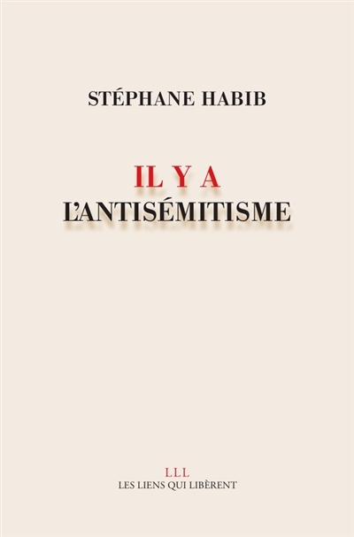 Il y a l'antisémitisme | Habib, Stéphane