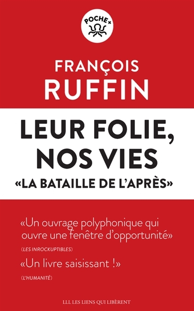 Leur folie, nos vies | Ruffin, François