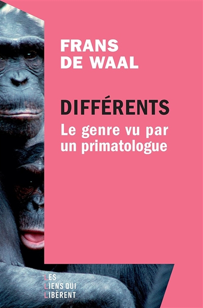 Différents : le genre vu par un primatologue | Waal, Frans (Auteur)