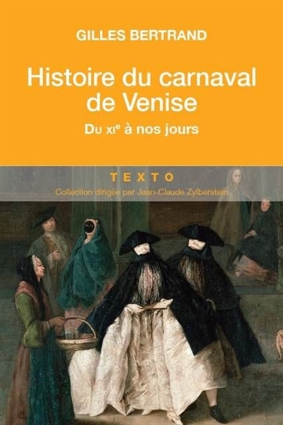 Histoire du carnaval de Venise | Bertrand, Gilles
