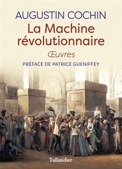 La machine révolutionnaire | Cochin, Augustin