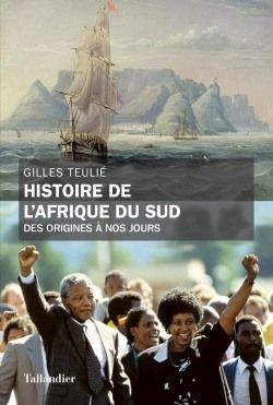 Histoire de l'Afrique du Sud | Teulié, Gilles