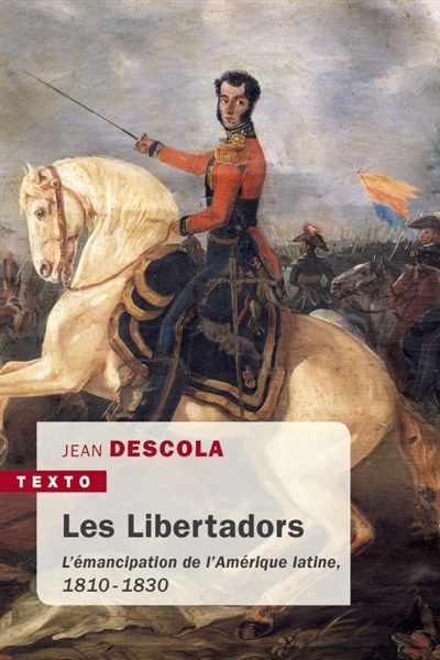 libertadors (Les) | Descola, Jean