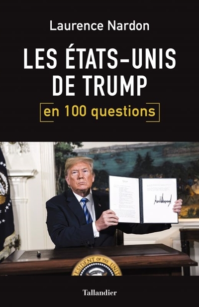 Etats-Unis de Trump en 100 questions (Les) | Nardon, Laurence