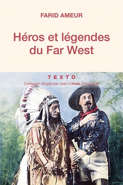 Héros et légendes du Far West | Ameur, Farid