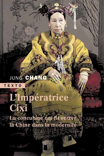 L'impératrice Cixi | Chang, Jung