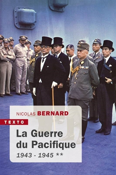 La Guerre du Pacifique 1943-1945 | Bernard, Nicolas
