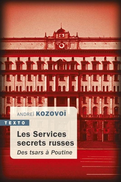services secrets russes (Les) | Kozovoï, Andreï