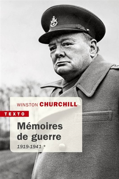 Mémoires de guerre T.01 - 1919-février 1941 | Churchill, Winston