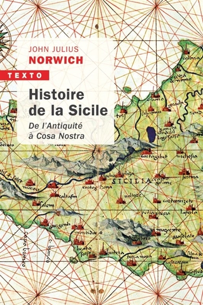 Histoire de la Sicile : de l'Antiquité à Cosa Nostra | Norwich, John Julius