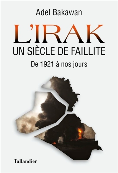 Irak, un siècle de faillite (L') | Bakawan, Adel