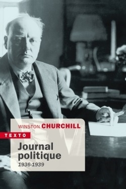 Journal politique : 1936-1939 | Churchill, Winston