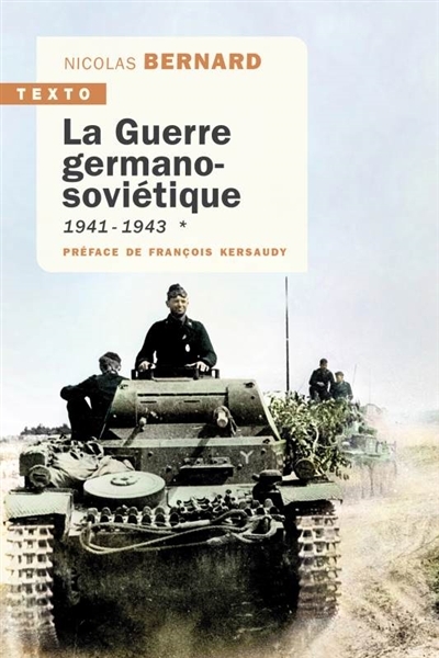 La guerre germano-soviétique,1941-1945 T.01 | Bernard, Nicolas