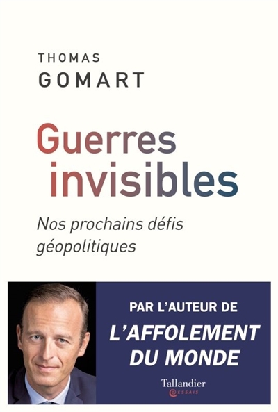 Guerres invisibles | Gomart, Thomas