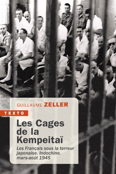 cages de la Kempeitaï (Les) | Zeller, Guillaume