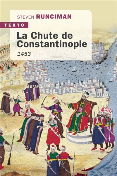 Chute de Constantinople, 1453 (La) | Runciman, Steven
