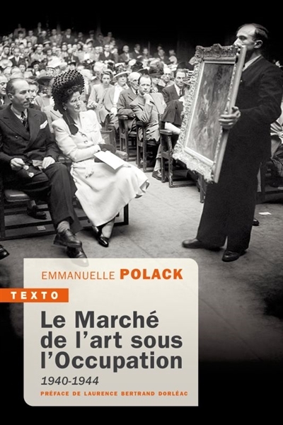 marché de l'art sous l'Occupation (Le) | Polack, Emmanuelle