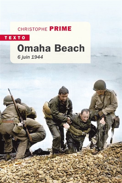 Omaha Beach : 6 juin 1944 | Prime, Christophe