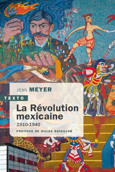 Révolution mexicaine : 1910-1940 (La) | Meyer, Jean-André