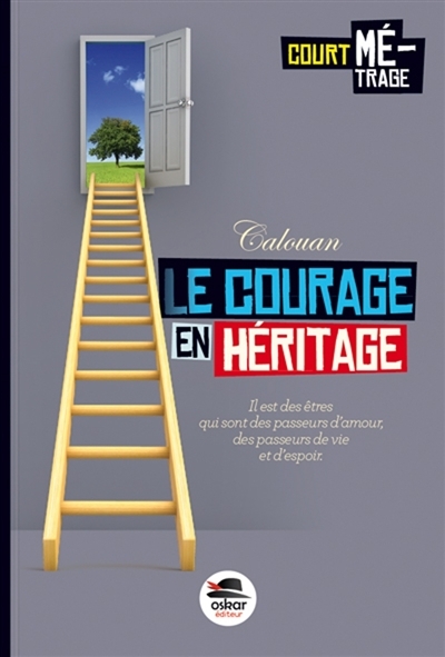 courage en héritage (Le) | Calouan