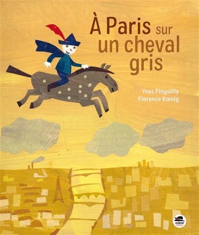 A Paris sur un cheval gris | Pinguilly, Yves