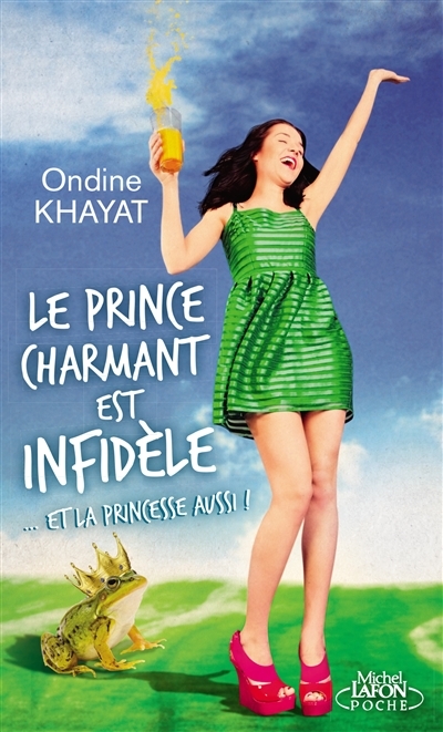 prince charmant est infidèle... et la princesse aussi ! (Le) | Khayat, Ondine