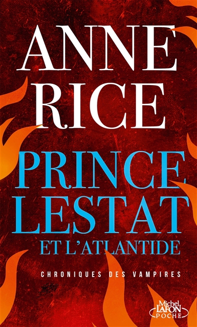 Les chroniques des vampires - Prince Lestat et l'Atlantide | Rice, Anne