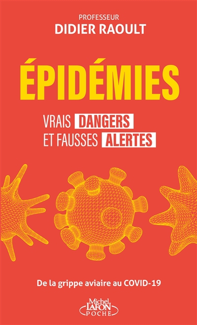 Epidémies : vrais dangers et fausses alertes : de la grippe aviaire au Covid-19 | Raoult, Didier