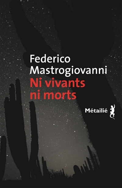 Ni vivants ni morts | Mastrogiovanni, Federico