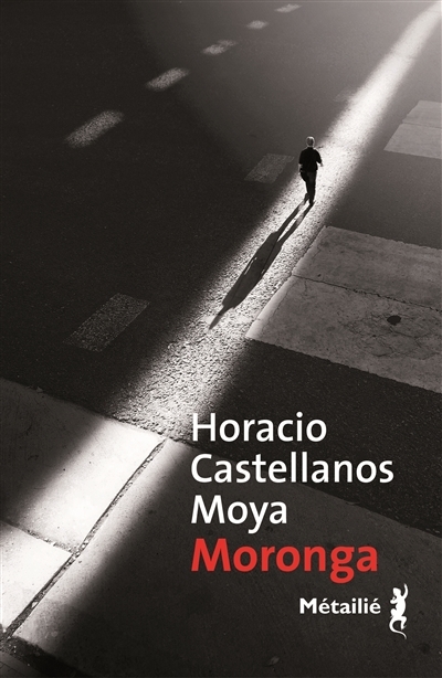 Moronga | Castellanos Moya, Horacio
