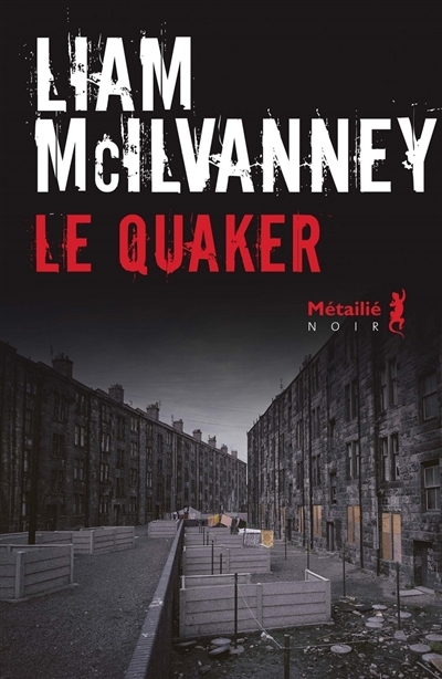 quaker (Le) | McIlvanney, Liam