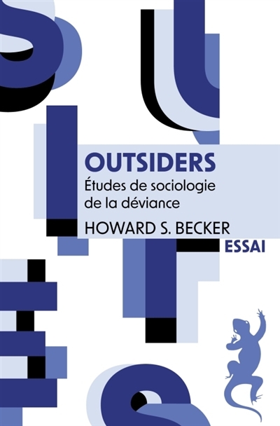 Outsiders : études de sociologie de la déviance | Becker, Howard Saul (Auteur)