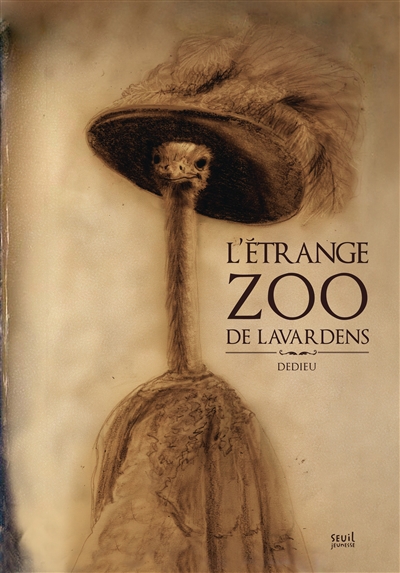 Étrange Zoo de Lavardens (L') | Dedieu, Thierry