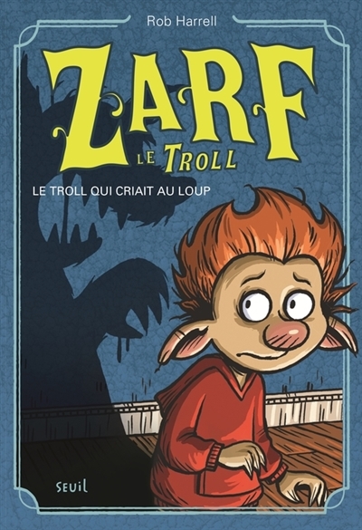 Zarf  troll qui criait au loup (Le) T.2 | Harrell, Rob