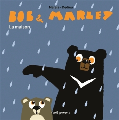 Bob et Marley - La maison  | Marais, Frédéric