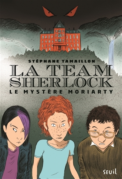 La Team Sherlock T.01 - Le mystère Moriarty | Tamaillon, Stéphane
