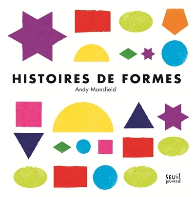 Histoires de formes | Mansfield, Andy