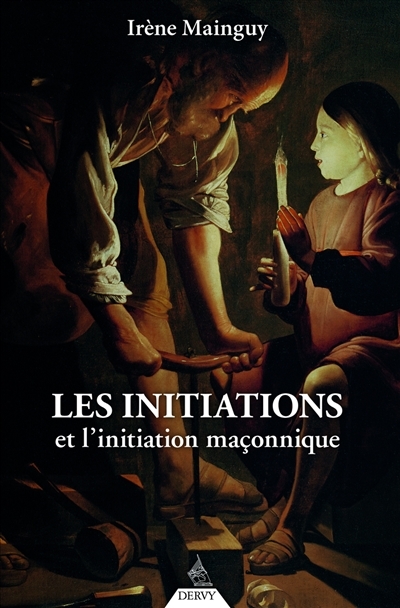 Initiations et l'initiation maçonnique (Les) | Mainguy, Irène