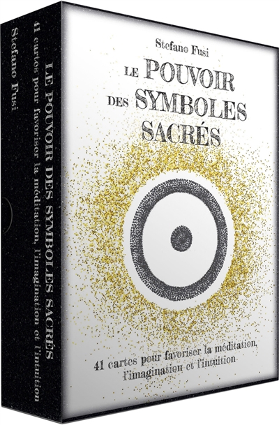 Pouvoir des symboles sacrés (Le) : 41 cartes pour favoriser la méditation, l'imagination et l'intuition | Fusi, Stefano