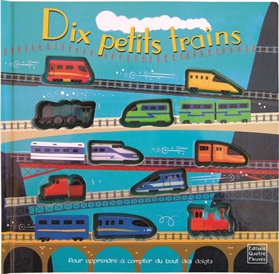 Dix petits trains | Allouch, Claire