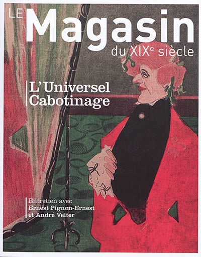 Magasin du XIXe siècle (Le), n° 9 - L'universel cabotinage | 
