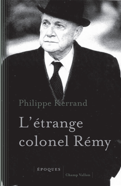 Étrange colonel Rémy (L') | Le Moing-Kerrand, Philippe