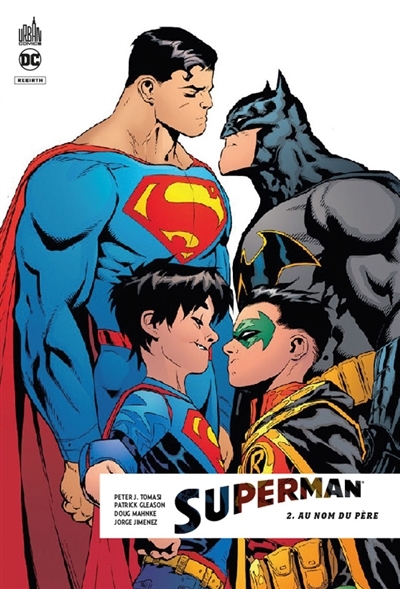 Superman rebirth T.02 - Au nom du père | Tomasi, Peter J.