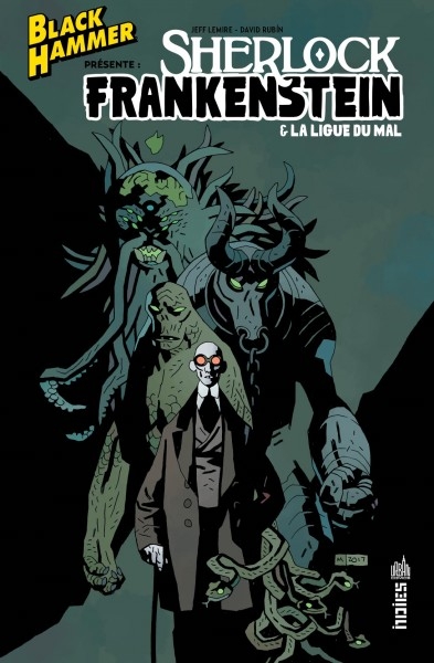 Black Hammer présente - Sherlock Frankenstein & la ligue du mal | Lemire, Jeff