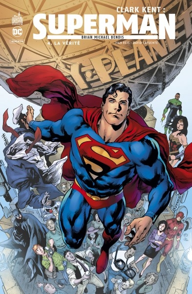 Clark Kent : Superman T.04 - La vérité  | Bendis, Brian Michael