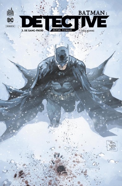 Batman : detective T.03 - De sang-froid | Tomasi, Peter J.