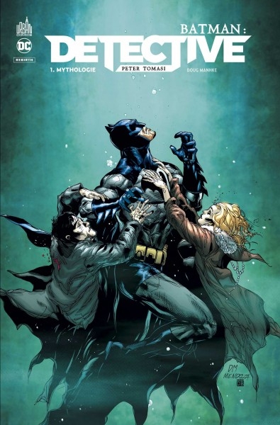 Batman : detective T.01 - Mythologie | Tomasi, Peter J.